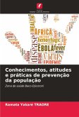 Conhecimentos, atitudes e práticas de prevenção da população