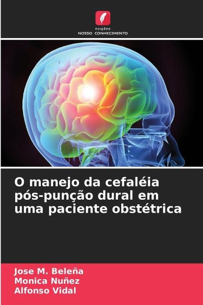 O manejo da cefaléia pós-punção dural em uma paciente obstétrica