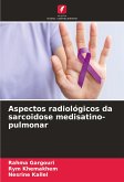 Aspectos radiológicos da sarcoidose medisatino-pulmonar Aspectos radiológicos da sarcoidose medisatino-pulmonar