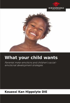 What your child wants - DIE, Kouassi Kan Hippolyte