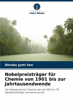 Nobelpreisträger für Chemie von 1901 bis zur Jahrtausendwende - Sen, Dhrubo Jyoti