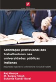 Satisfação profissional dos trabalhadores nas universidades públicas indianas