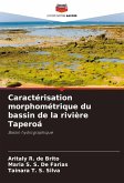 Caractérisation morphométrique du bassin de la rivière Taperoá Caractérisation morphométrique du bassin de la rivière Taperoá
