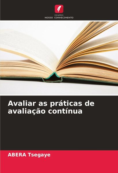 Avaliar as práticas de avaliação contínua Avaliar as práticas de avaliação contínua