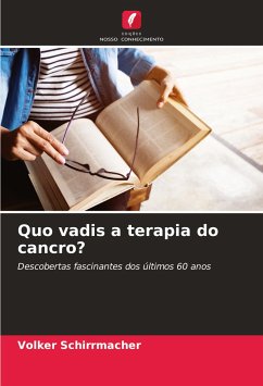 Quo vadis a terapia do cancro? - Schirrmacher, Volker