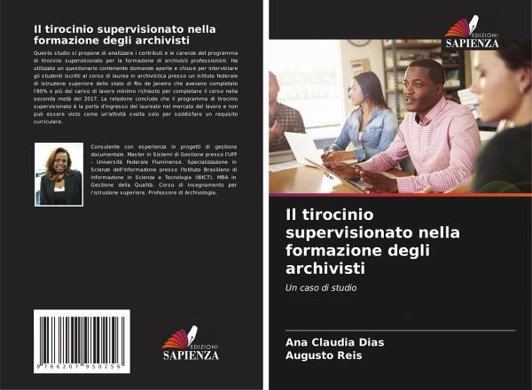 Il tirocinio supervisionato nella formazione degli archivisti Il tirocinio supervisionato nella formazione degli archivisti