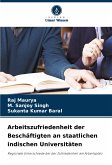 Arbeitszufriedenheit der Beschäftigten an staatlichen indischen Universitäten