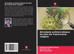 Atividade antimicrobiana do óleo de Foeniculum vulgare