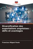Diversification des exportations angolaises : défis et avantages Diversification des exportations angolaises : défis et avantages