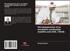 Développement d'un excellent nucléoside modifié anti-VIH, l'EFdA - Ohrui, Hiroshi