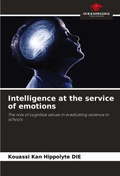 Intelligence at the service of emotions - DIE, Kouassi Kan Hippolyte