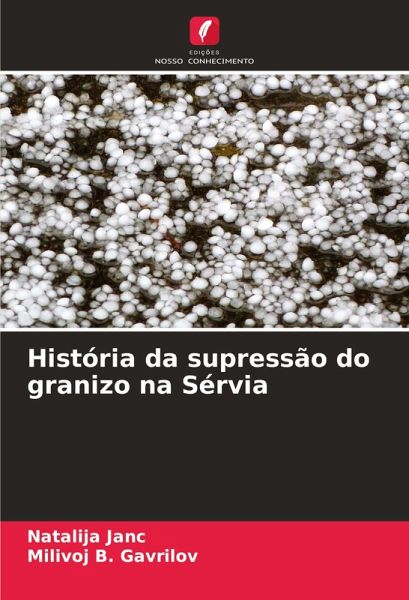 História da supressão do granizo na Sérvia