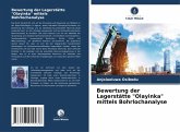 Bewertung der Lagerstätte "Olayinka" mittels Bohrlochanalyse