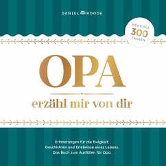 Opa erzähl mir von dir - Daniel Roode