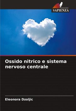 Ossido nitrico e sistema nervoso centrale - Dzoljic, Eleonora