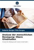 Analyse der menschlichen Bewegung: Obere Gliedmaßen