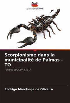 Scorpionisme dans la municipalité de Palmas - TO - Mendonça de Oliveira, Rodrigo