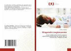 Diagnostic angioscanner