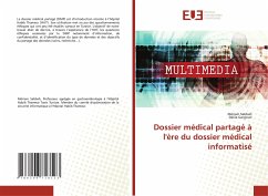 Dossier médical partagé à l'ère du dossier médical informatisé - Sabbah, Mériam;GARGOURI, Dalila