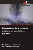 Elaborazione delle immagini mediche per applicazioni sanitarie Elaborazione delle immagini mediche per applicazioni sanitarie