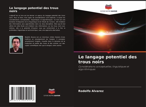 Le langage potentiel des trous noirs