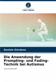 Die Anwendung der Prompting- und Fading-Technik bei Autismus