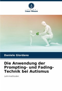 Die Anwendung der Prompting- und Fading-Technik bei Autismus - Giordano, Daniele