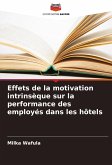 Effets de la motivation intrinsèque sur la performance des employés dans les hôtels