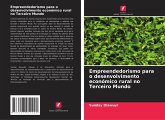 Empreendedorismo para o desenvolvimento económico rural no Terceiro Mundo Empreendedorismo para o desenvolvimento económico rural no Terceiro Mundo