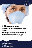 CO2-lazer ili älektrokauterizaciq: Dlq gipertrofirowannyh nizhnih turbinad?