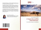 L'impact des conflits internationaux L'impact des conflits internationaux