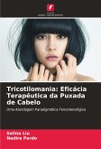 Tricotilomania: Eficácia Terapêutica da Puxada de Cabelo Tricotilomania: Eficácia Terapêutica da Puxada de Cabelo