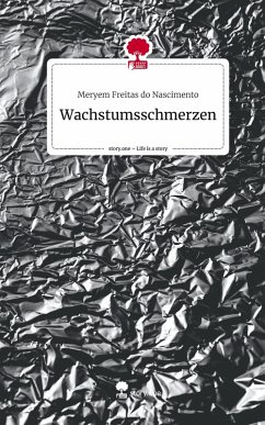 Cover Wachstumsschmerzen. Life is a Story - story.one