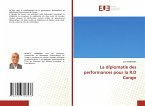 La diplomatie des performances pour la R.D Congo