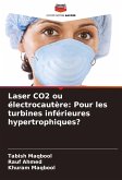 Laser CO2 ou électrocautère: Pour les turbines inférieures hypertrophiques?