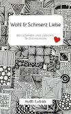 Wohl & Schmerz Liebe