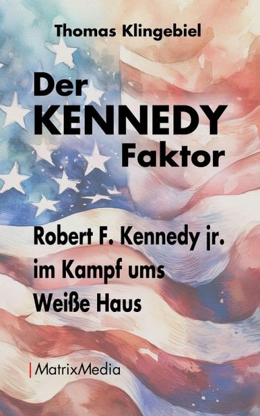 Der KENNEDY Faktor Der KENNEDY Faktor
