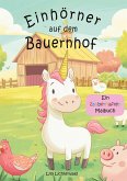 Einhörner auf dem Bauernhof