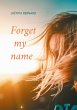 Forget my name - Bild 1