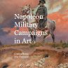 Napoleon Military Campaigns In Art - Bild 1