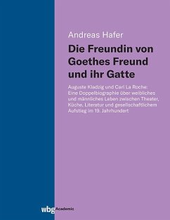 Die Freundin von Goethes Freund und ihr Gatte - Hafer, Andreas