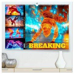 BREAKING Cooler Tanz und krasse Moves (hochwertiger Premium Wandkalender 2025 DIN A2 quer), Kunstdruck in Hochglanz