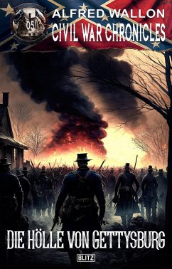 Cover Civil War Chronicles 05: Die Ho¨lle von Gettysburg (eBook, ePUB)