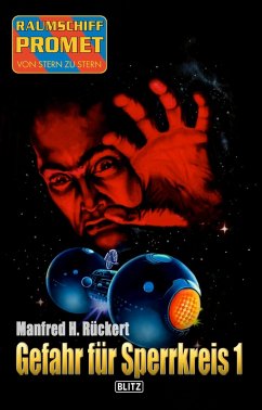 Cover Raumschiff Promet - Von Stern zu Stern 46: Gefahr für Sperrkreis 1 (eBook, ePUB)