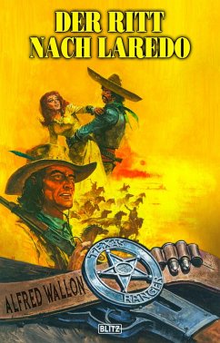 Cover Texas Ranger 14: Der Ritt nach Laredo (eBook, ePUB)