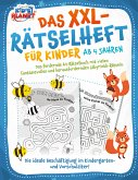 Das XXL-Rätselheft für Kinder ab 4 Jahren: Das fördernde A4-Rätselbuch mit fantasievollen und herausfordernden Labyrinth-Rätseln. Die ideale Beschäftigung im Kindergarten- und Vorschulalter! (eBook, ePUB)