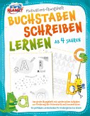 BUCHSTABEN SCHREIBEN LERNEN ab 4 Jahren: Das große Übungsheft mit spielerischen Aufgaben zur Förderung der Feinmotorik und Konzentration - Die perfekten Lerntechniken für Kindergarten bis Schule (eBook, ePUB)