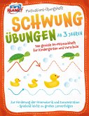 Motivations-Übungsheft! Schwungübungen ab 3 Jahren: Das geniale A4-Mitmachheft für Kindergarten und Vorschule zur Förderung der Feinmotorik und Konzentration - Spielend leicht zu großen Lernerfolgen (eBook, ePUB)