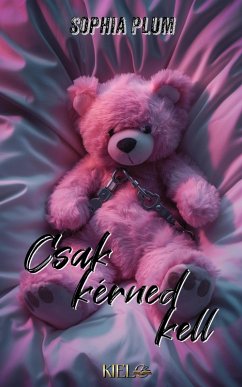 Csak kérned kell (eBook, ePUB) - Plum, Sophia
