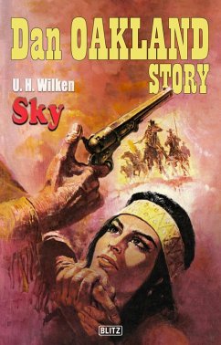 Dan Oakland Story 36: Sky (eBook, ePUB) - Wilken, U. H.